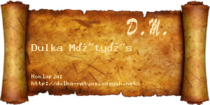 Dulka Mátyás névjegykártya